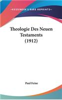 Theologie Des Neuen Testaments (1912)