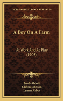 A Boy on a Farm