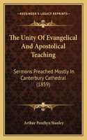 The Unity Of Evangelical And Apostolical Teaching