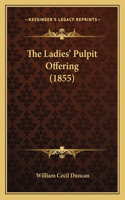 Ladies' Pulpit Offering (1855)