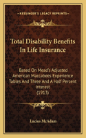 Total Disability Benefits In Life Insurance