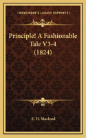 Principle! A Fashionable Tale V3-4 (1824)
