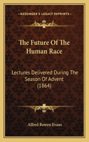 Future Of The Human Race