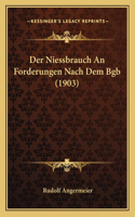 Niessbrauch An Forderungen Nach Dem Bgb (1903)