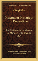 Dissertation Historique Et Dogmatique
