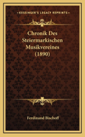 Chronik Des Steiermarkischen Musikvereines (1890)