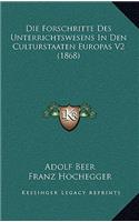 Die Forschritte Des Unterrichtswesens In Den Culturstaaten Europas V2 (1868)