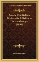 Aniane Und Gellone Diplomatisch-Kritische Untersuchungen (1899)