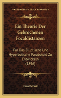 Ein Theorie Der Gebrochenen Focaldistanzen
