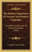 The Relative Importance Of Ancient And Modern Languages