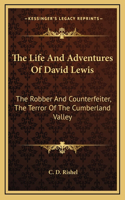 Life And Adventures Of David Lewis