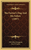 Farrier's Dog And His Fellow (1897)