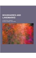 Boundaries and Landmarks; A Practical Manual: (English)