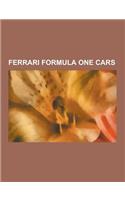 Ferrari Formula One Cars: Ferrari 312t, Ferrari 126 C, Ferrari F2002, Ferrari F1-87, Ferrari F10, Ferrari 156 F1, Ferrari F60, Ferrari F310, Fer
