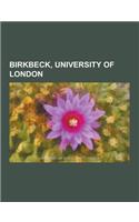 Birkbeck, University of London: People Associated with Birkbeck, University of London, Alfred Russel Wallace, Eric Hobsbawm, Alfred Denning, Baron Den