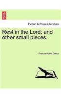 Rest in the Lord; and other small pieces.