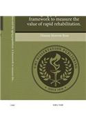 Healthcare Transitions and the Aging Population: A Framework to Measure the Value of Rapid Rehabilitation