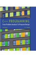 C++ Programming: From Problem Analysis to Program Design