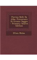 Pierino Belli Da Alba, Precursore Di Grozio