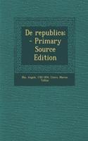 de Republica; - Primary Source Edition