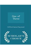 One of Three - Scholar's Choice Edition