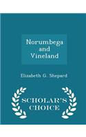 Norumbega and Vineland - Scholar's Choice Edition