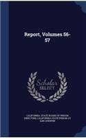 Report, Volumes 56-57
