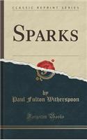 Sparks (Classic Reprint)