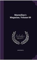 MacMillan's Magazine, Volume 69