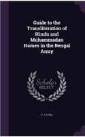 Guide to the Transliteration of Hindu and Muhammadan Names in the Bengal Army