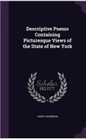 Descriptive Poems Containing Picturesque Views of the State of New York