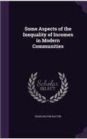 Some Aspects of the Inequality of Incomes in Modern Communities