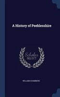 History of Peeblesshire