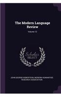 The Modern Language Review; Volume 12