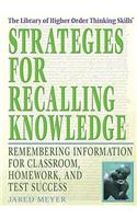 Strategies for Recalling Knowledge