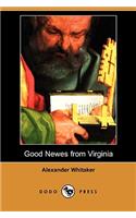 Good Newes from Virginia (Dodo Press)