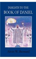 Insights to the Book of Daniel