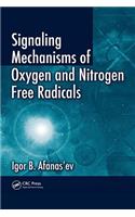 Signaling Mechanisms of Oxygen and Nitrogen Free Radicals