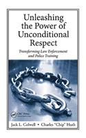 Unleashing the Power of Unconditional Respect