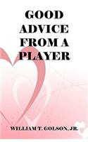 Good Advice From a Player: (English)
