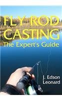 Fly Rod Casting: The Expert's Guide(English)