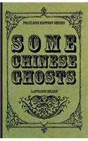 Some Chinese Ghosts: (English)