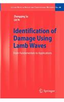 Identification of Damage Using Lamb Waves