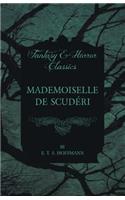 Mademoiselle de Scuderi (Fantasy and Horror Classics)