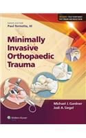 Minimally Invasive Orthopaedic Trauma