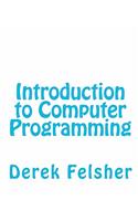 Introduction to Computer Programming: (English)