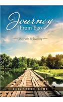 Journey From Ego: The Path To Healing