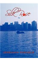 Silk Rose