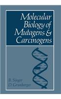 Molecular Biology of Mutagens and Carcinogens