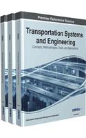 Transportation Systems and Engineering: Concepts, Methodologies, Tools, and Applications